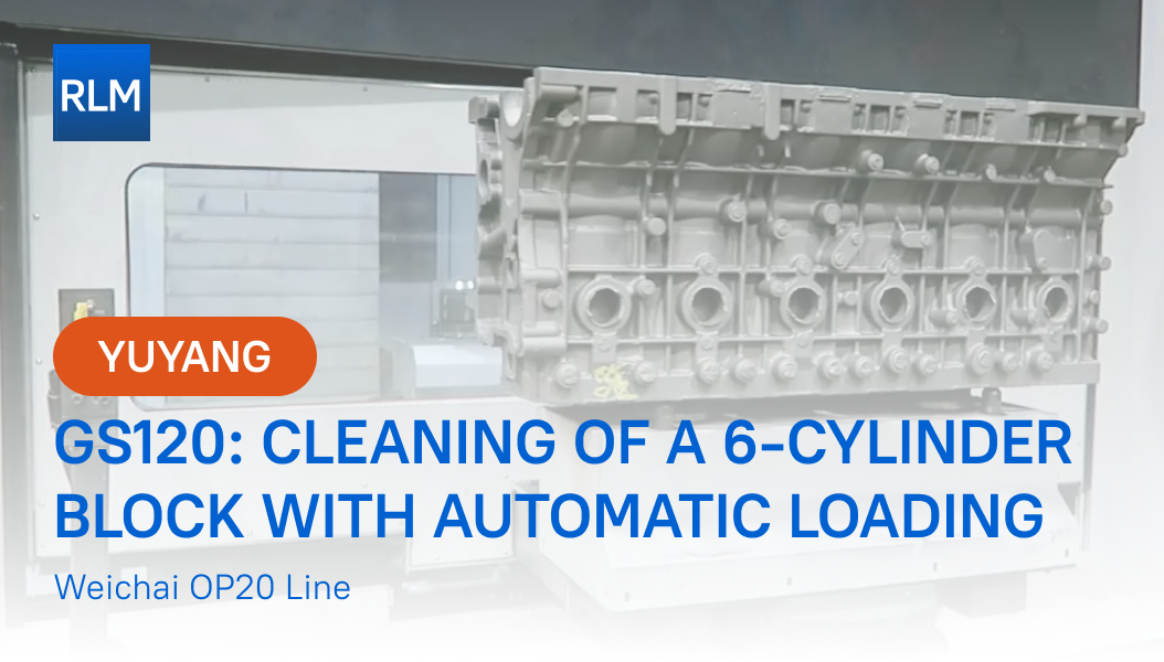 GS120- Cleaning of a 6-cylinder block with automatic loading